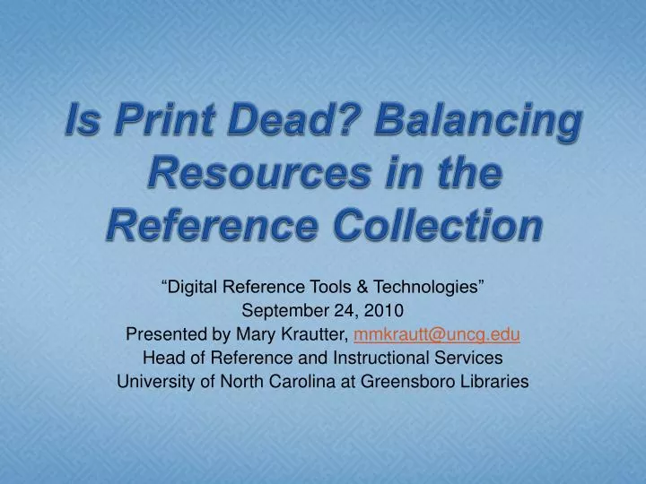 is print dead balancing resources in the reference collection