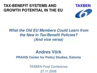 What the Old EU Members Could Learn from the New in Tax/Benefit Policies ? (And vice versa)