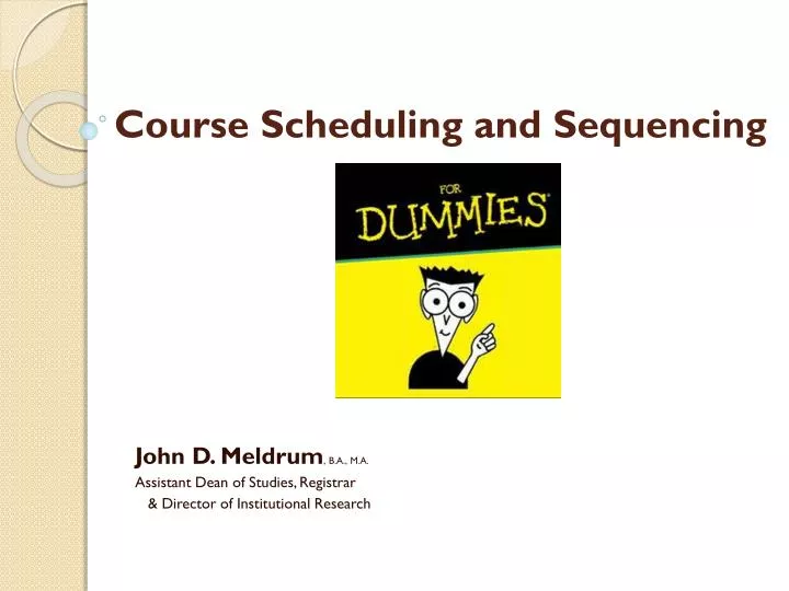 course scheduling and sequencing