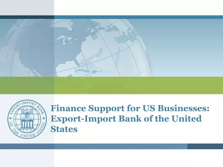finance support for us businesses export import bank of the united states