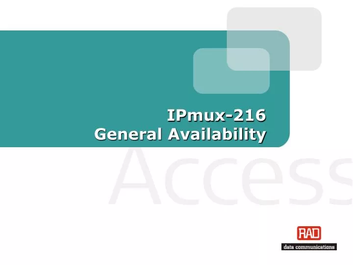 ipmux 216 general availability