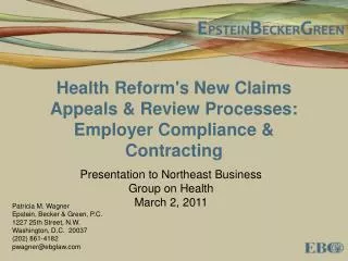 Health Reform's New Claims Appeals &amp; Review Processes: Employer Compliance &amp; Contracting