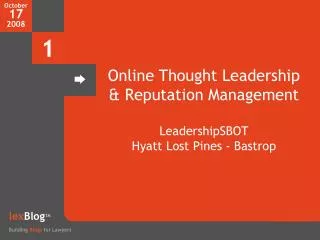 Online Thought Leadership &amp; Reputation Management LeadershipSBOT Hyatt Lost Pines - Bastrop