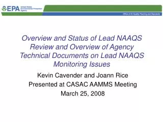 Overview and Status of Lead NAAQS Review and Overview of Agency Technical Documents on Lead NAAQS Monitoring Issues
