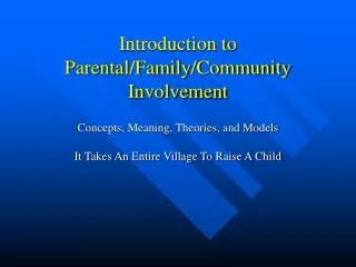 Introduction to Parental/Family/Community Involvement