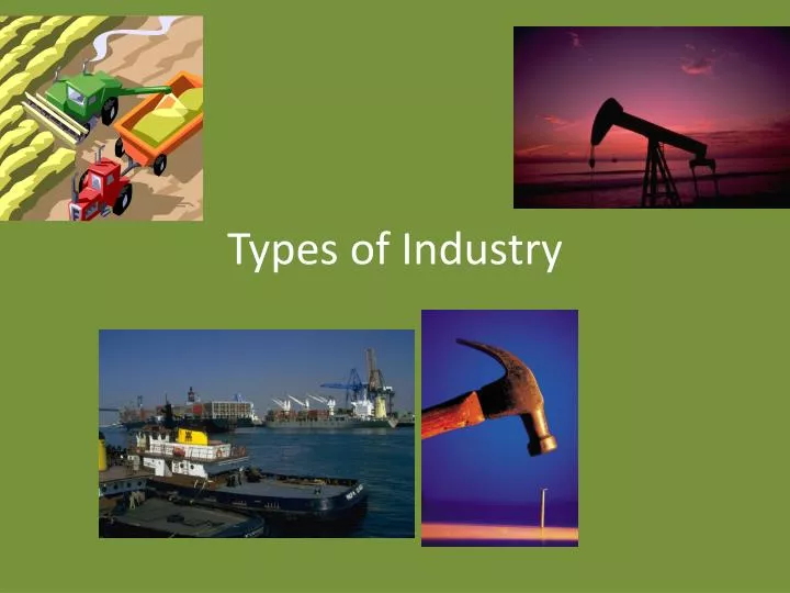 types of industry