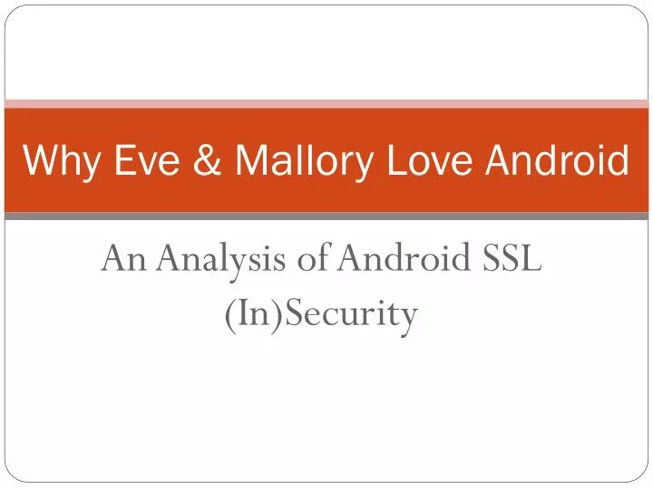 why eve mallory love android
