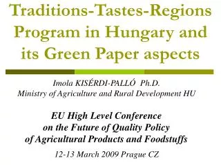 Traditions-Tastes-Regions Program in Hungary and its Green Paper aspects