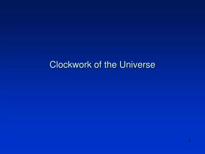 clockwork of the universe