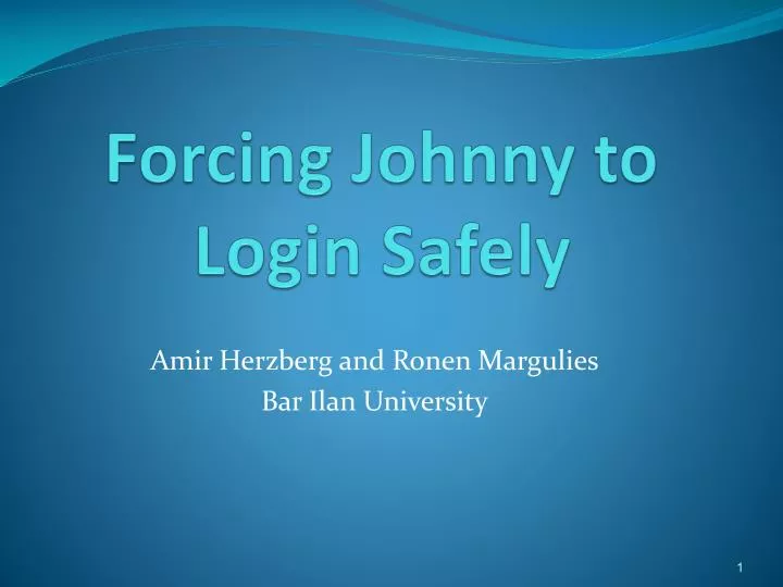 forcing johnny to login safely