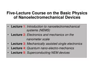 Five-Lecture Course on the Basic Physics of Nanoelectromechanical Devices