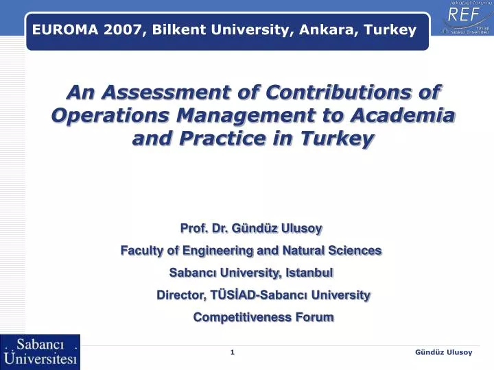 an assessment of contributions of operations management to academia and practice in turkey