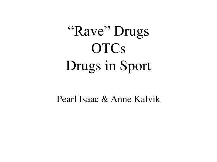 rave drugs otcs drugs in sport