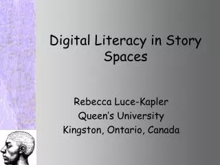 Digital Literacy in Story Spaces