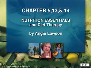 CHAPTER 5,13,&amp; 14 NUTRITION ESSENTIALS and Diet Therapy by Angie Lawson
