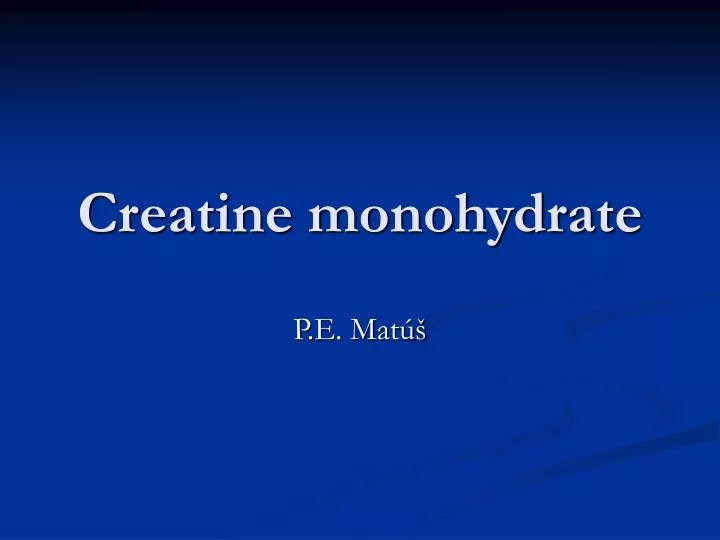 creatine monohydrate