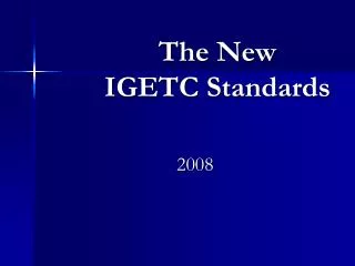 The New IGETC Standards