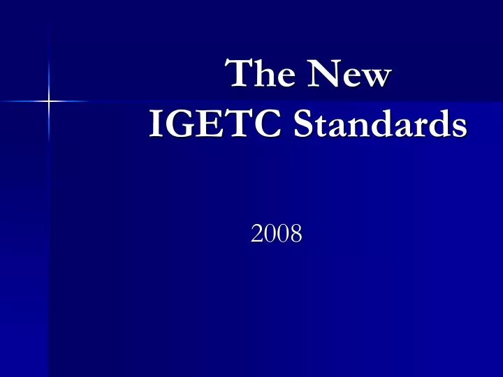 the new igetc standards