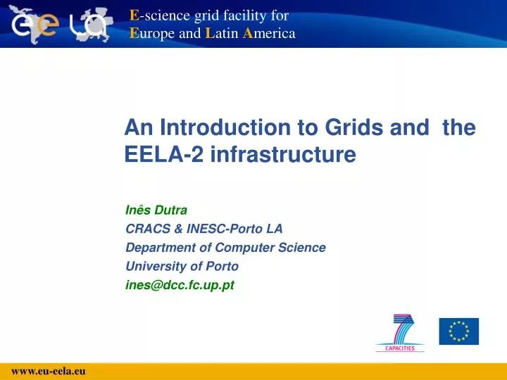an introduction to grids and the eela 2 infrastructure