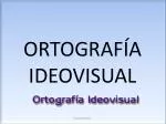 ORTOGRAFÍA IDEOVISUAL - slide 1