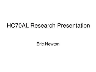 HC70AL Research Presentation