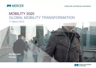 MOBILITY 2020 GLOBAL MOBILITY TRANSFORMATION