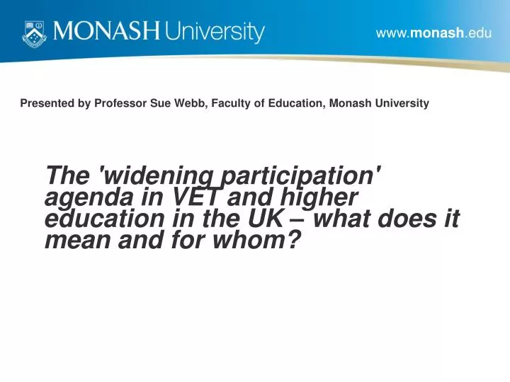 presented by professor sue webb faculty of education monash university