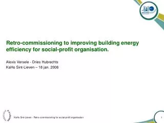 Retro-commissioning to improving building energy efficiency for social-profit organisation.