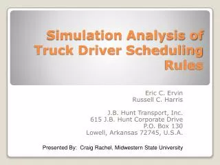 Simulation Analysis of Truck Driver Scheduling Rules