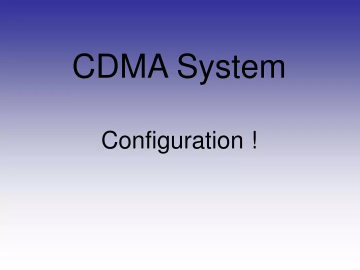 cdma system configuration