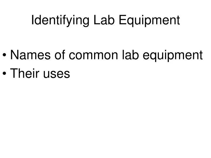 identifying lab equipment