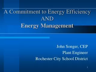 A Commitment to Energy Efficiency AND Energy Management