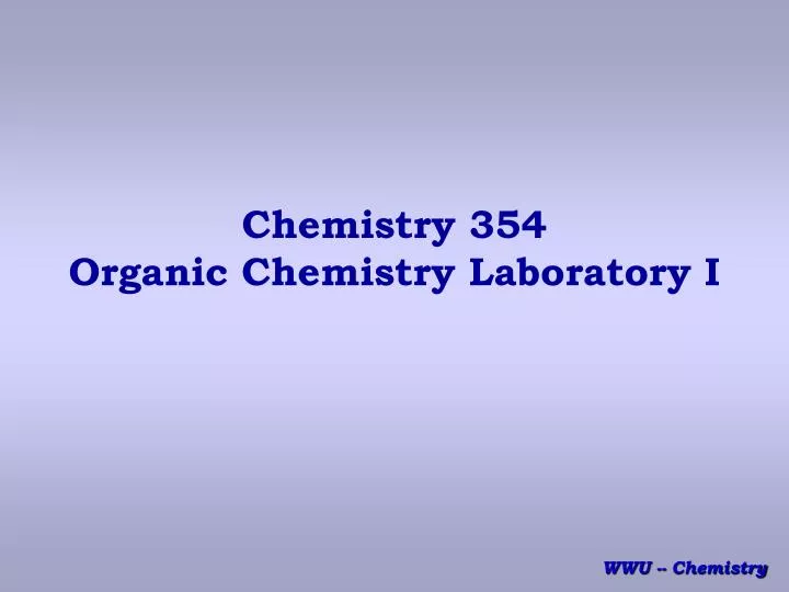 chemistry 354 organic chemistry laboratory i