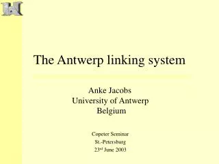 The Antwerp linking system