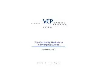 The Electricity Markets in Converging Europe