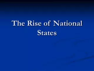 The Rise of National States