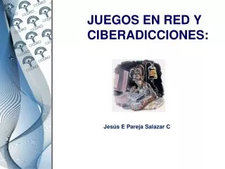 juegos en red y ciberadicciones