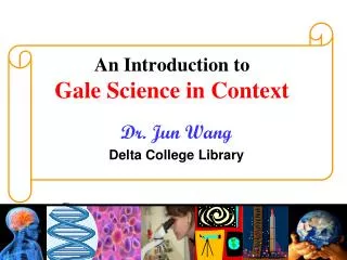 An Introduction to Gale Science in Context