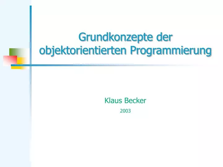 grundkonzepte der objektorientierten programmierung