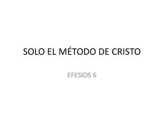 solo el m todo de cristo