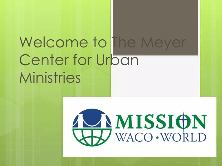 welcome to the meyer center for urban ministries