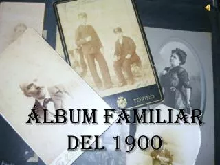 lbum familiar del 1900