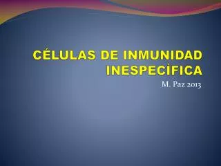 c lulas de inmunidad inespec fica