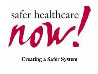 Creating a Safer System