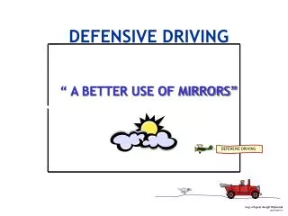 DEFENSIVE DRIVING