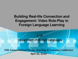 Building Real-life Connection and Engagement: Video Role-Play in Foreign Language Learning
