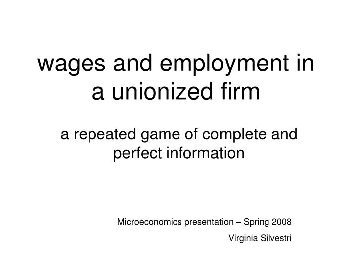 wages and employment in a unionized firm