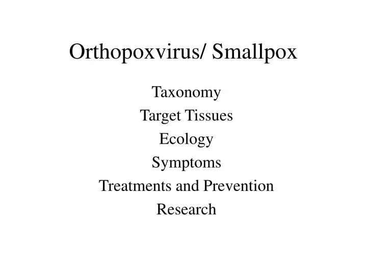 orthopoxvirus smallpox