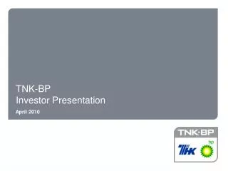 TNK-BP Investor Presentation