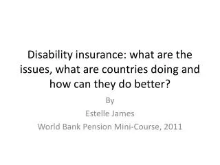 Disability insurance: what are the issues, what are countries doing and how can they do better?